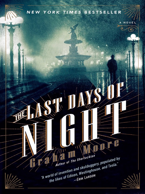 Title details for The Last Days of Night by Graham Moore - Available